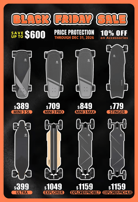 Tynee Black Friday 2026 electric skateboard sale with savings up to $600 and price protection through December 31, 2026.